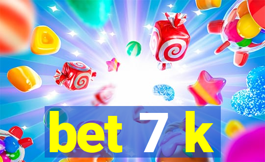 bet 7 k